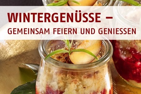 Wintergenüsse -gemeinsam feiern und genießen…